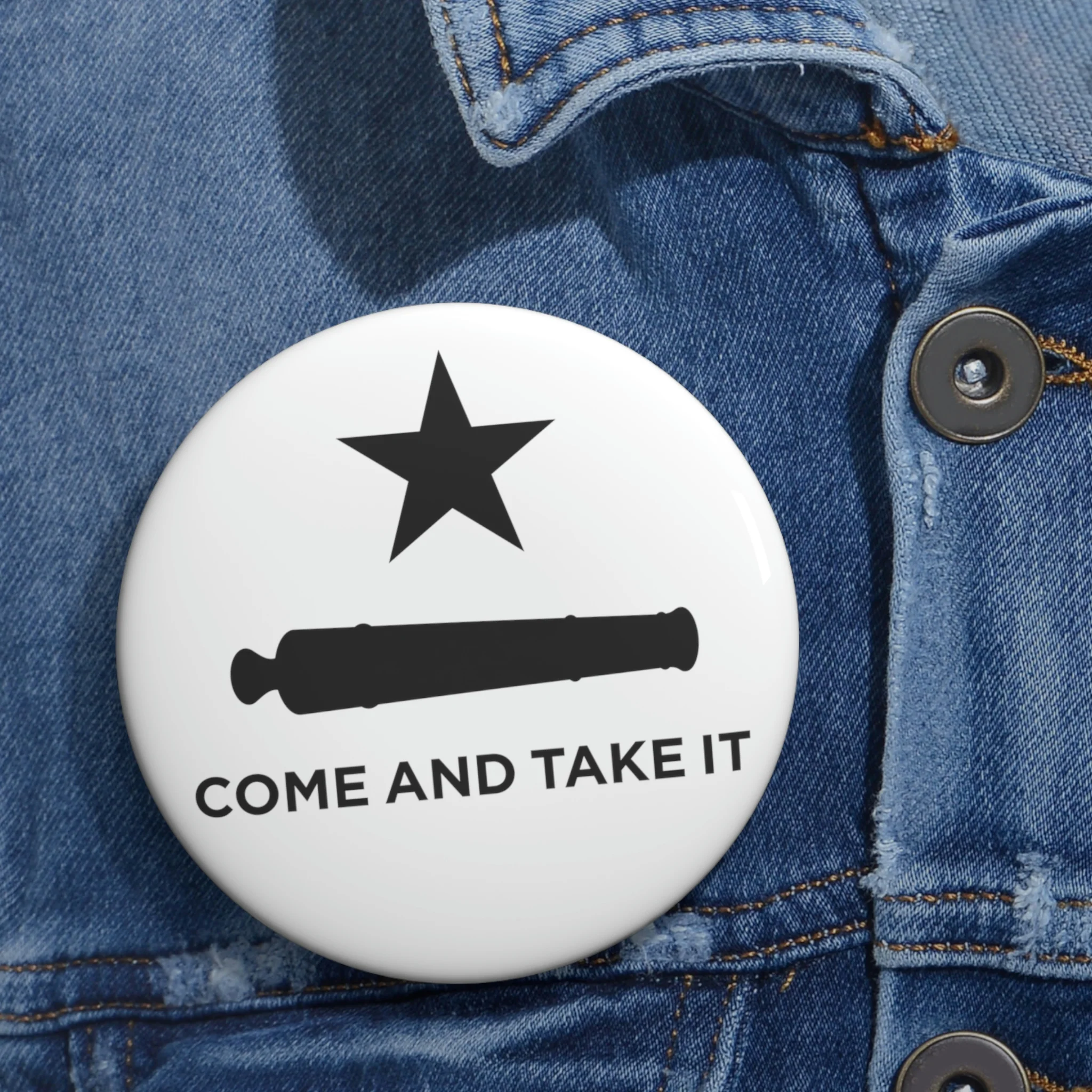 Come And Take It Flag Custom Pin Buttons - Image 2