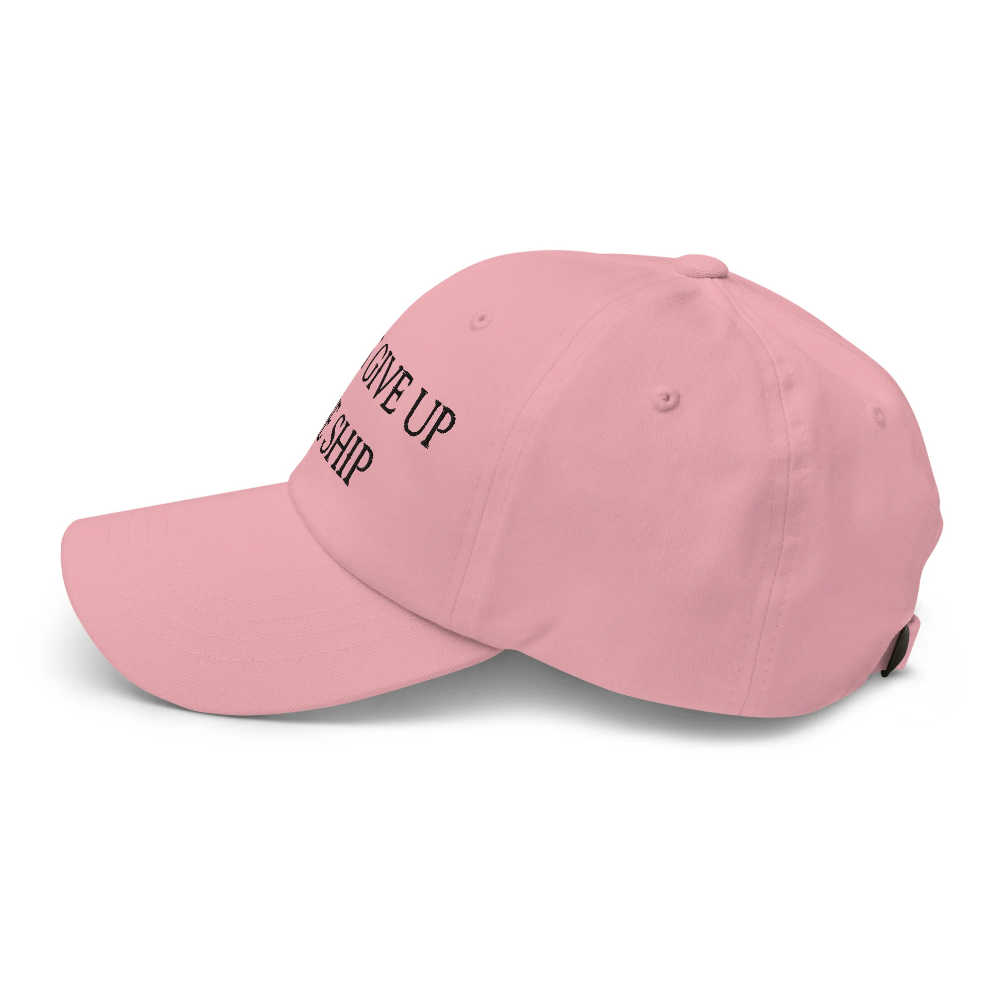 Dad Hat - Dont Give Up The Ship (Black Embroidered) - Image 30