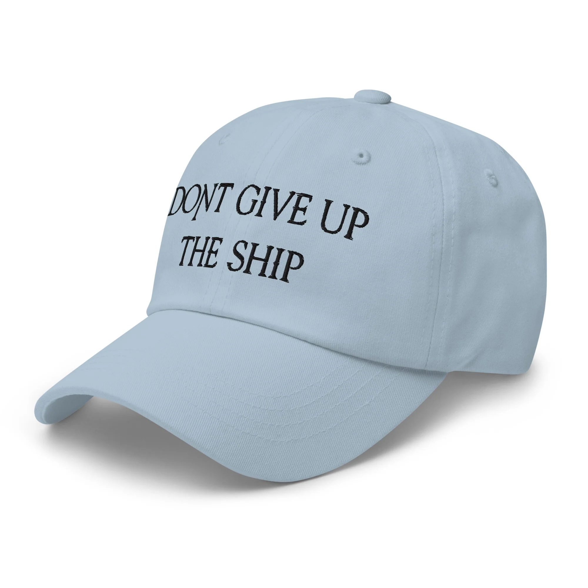 Dad Hat - Dont Give Up The Ship (Black Embroidered) - Image 33