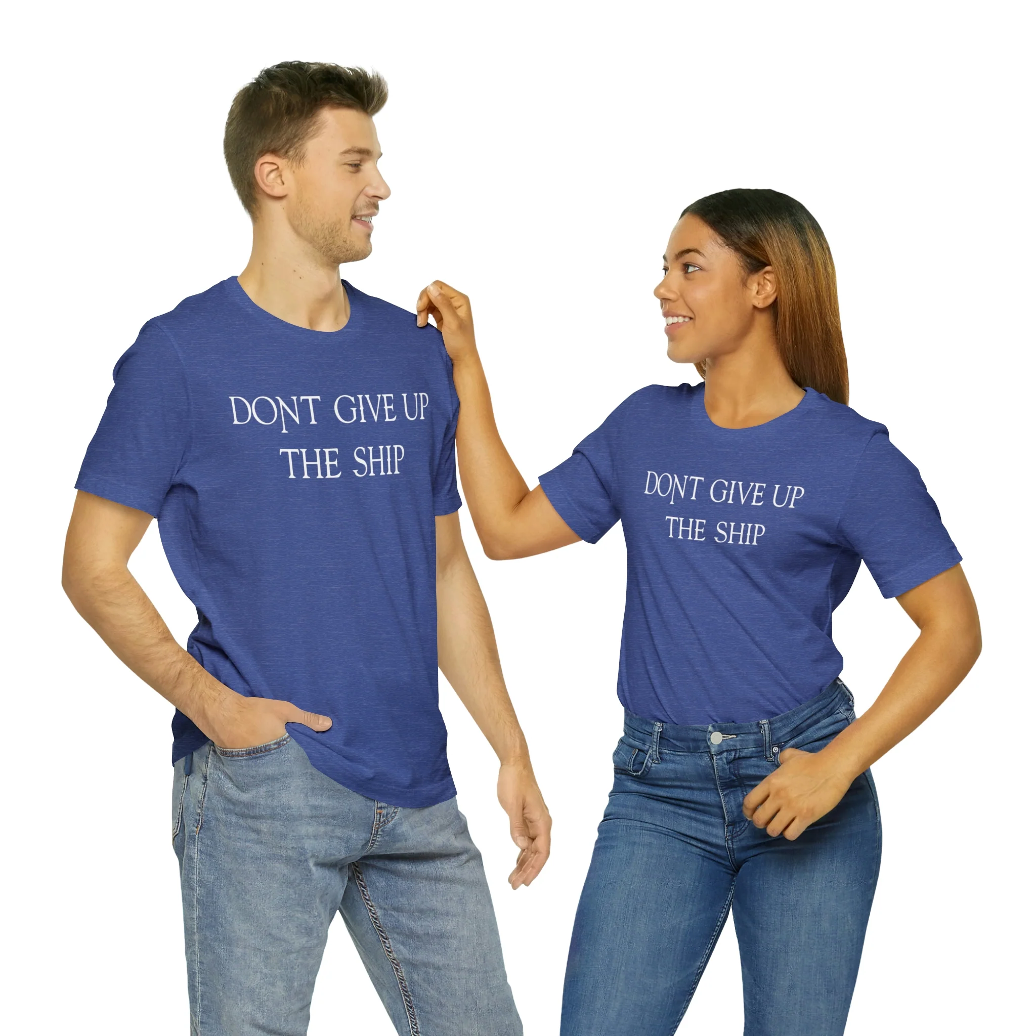 Don't Give Up The Ship T Shirt: Bella + Canvas 3001 - Image 55