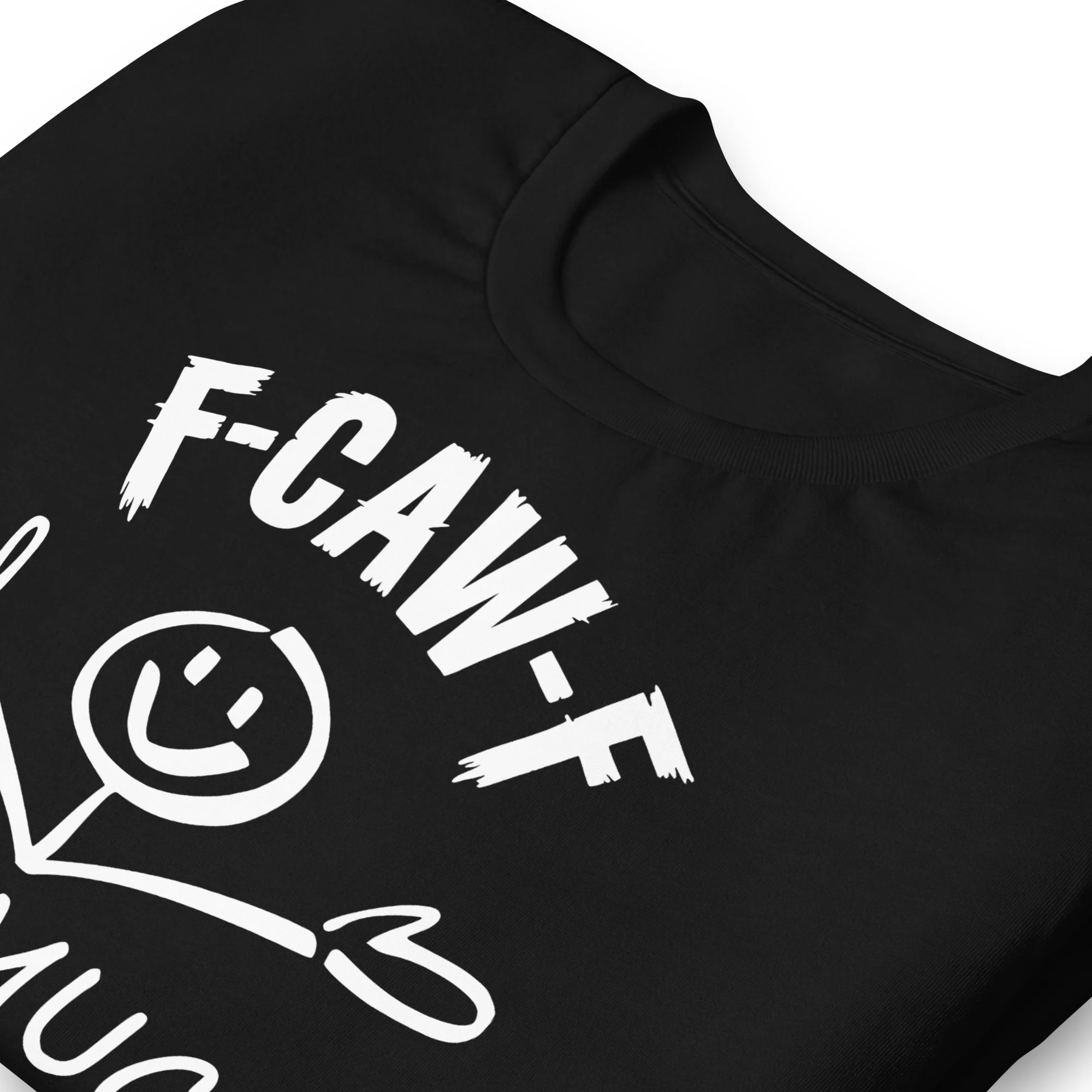 F-CAW-F This Much Smiley T-Shirt | Unisex T-Shirts | DTG Printing - Image 20