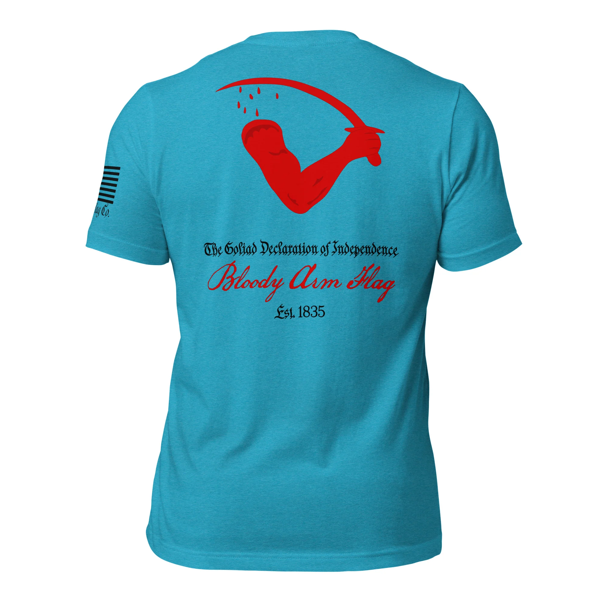 Goliad Flag aka Bloody Arm Flag T-Shirt | Texas Independence DTG - Image 25