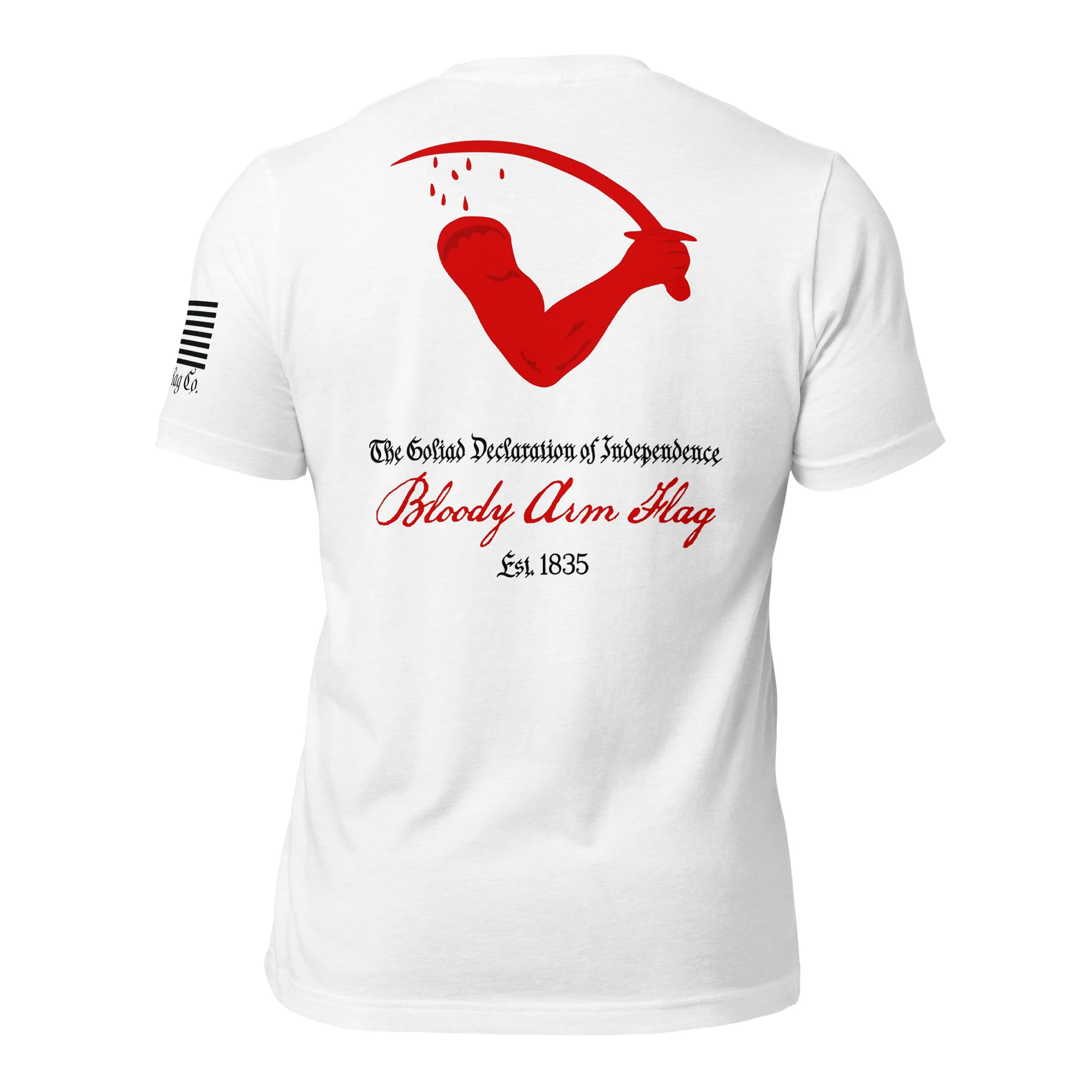 Goliad Flag aka Bloody Arm Flag T-Shirt | Texas Independence DTG - Image 61