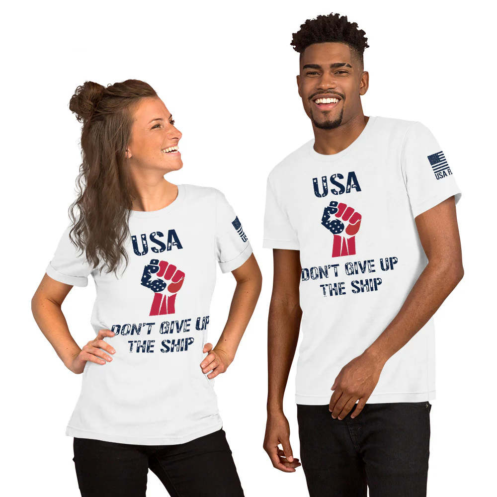 USA Don't Give Up The Ship T-Shirt | Unisex T-Shirts | DTF Printing - Image 8